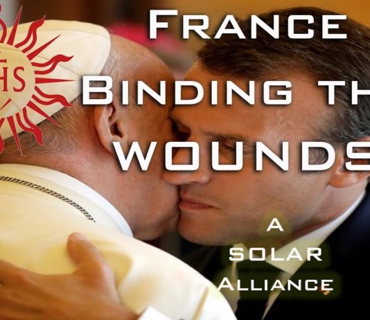 New Video- France – Binding the Wounds of Church and State – The Ten Horns Make Her Desolate