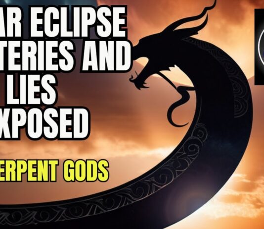 New Video – Solar Eclipse Mysteries and Lies Exposed – The Serpent Deity and Sun Worship