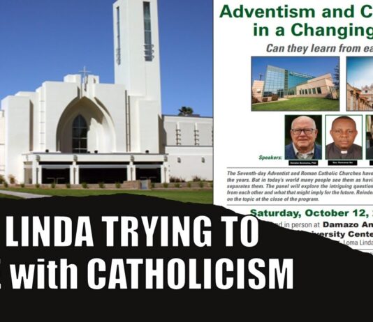ROMA LINDA EXPOSED Loma Linda Adventism Secret Alliance with Rome